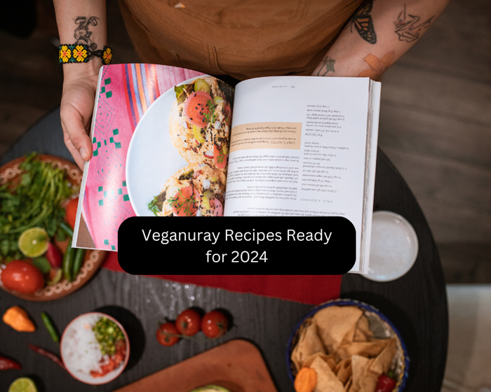 Veganuray Recipes Ready for 2024