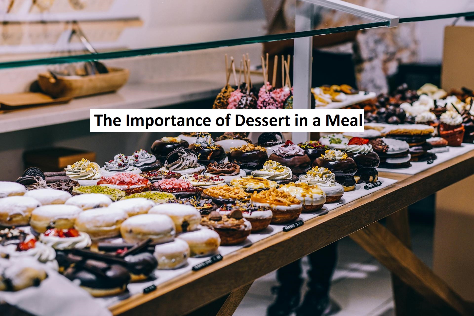 Importance of Dessert